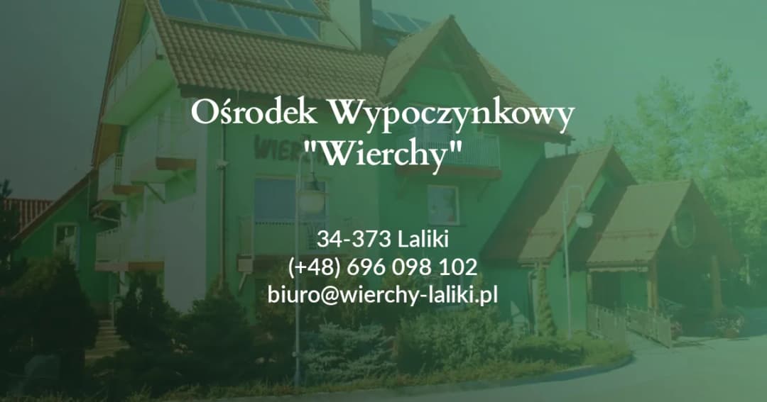 Wierchy Lalikach - komfortowe noclegi w idyllicznej scenerii