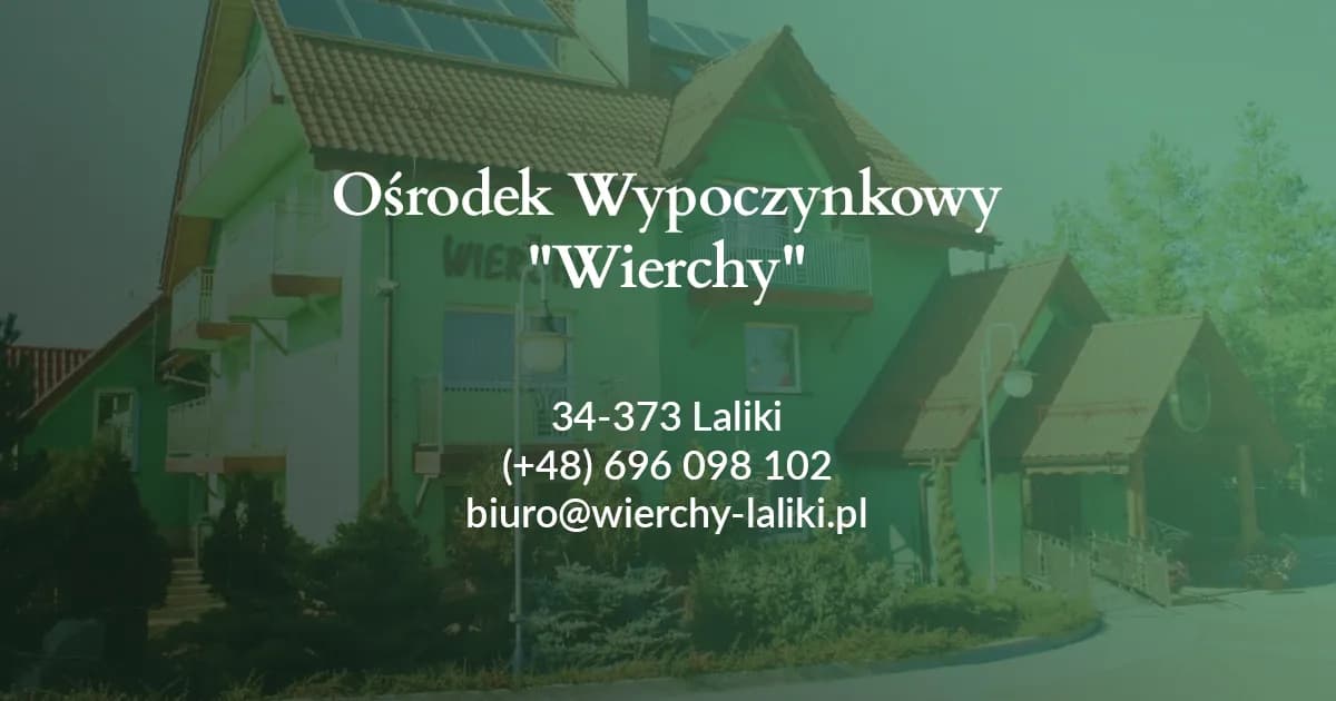 Wierchy Lalikach - komfortowe noclegi w idyllicznej scenerii